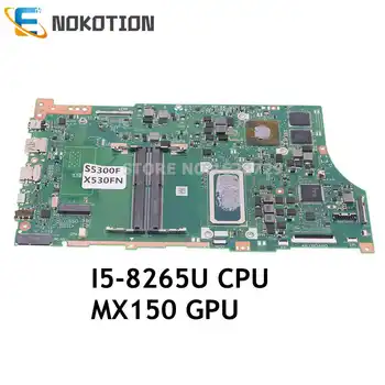 NOKOTION X530FN GLAVNI ODBOR Za ASUS VivoBook S15 S530 S530F X530F S5300F X530FA Prenosni računalnik z Matično ploščo I5-8265U CPU+MX150 DDR4